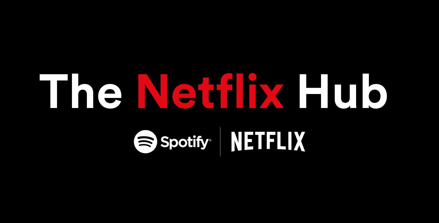 The Netflix Hub, novo projeto da Netflix e Spotify