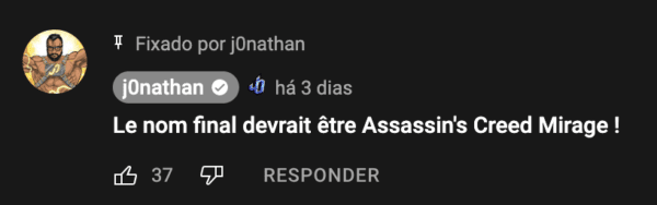 Comentário fixo do youtuber francês j0nathan, que primeiro revelou o nome do próximo Assassin's Creed Mirage