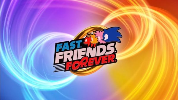 Sonic ganha campanha Fast. Friends. Forever.
