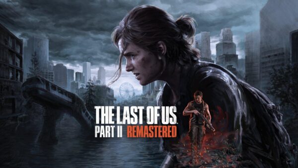 The Last of Us Part II - Remastered