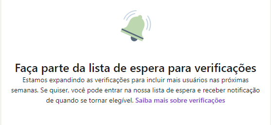 Mensagem exibida aos usuários do LinkedIn Brasil, oferecendo acesso à lista de espera para conseguir o selo de verificação da plataforma