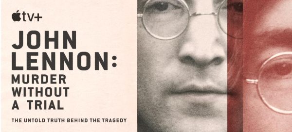 Pôster de divulgação com o título do documentário "John Lennon: Murder Without A Trial" acompanhado de duas fotos do cantor; estreia do documentário acontece em dezembro, na Apple TV+